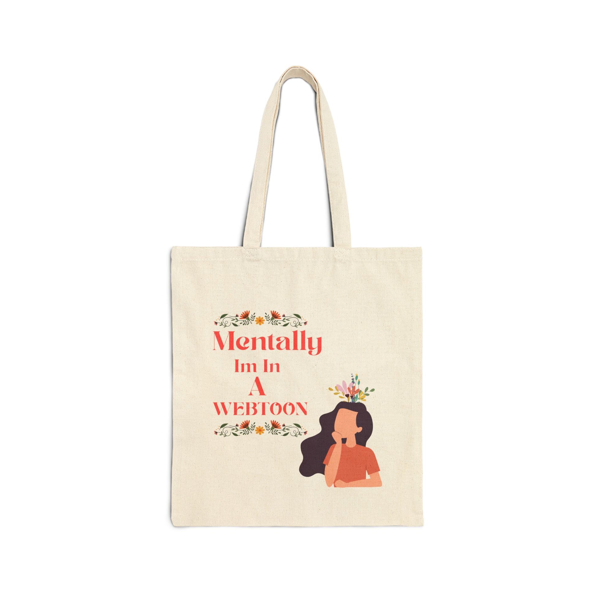 Mentally Im In A Webtoon Tote Bag