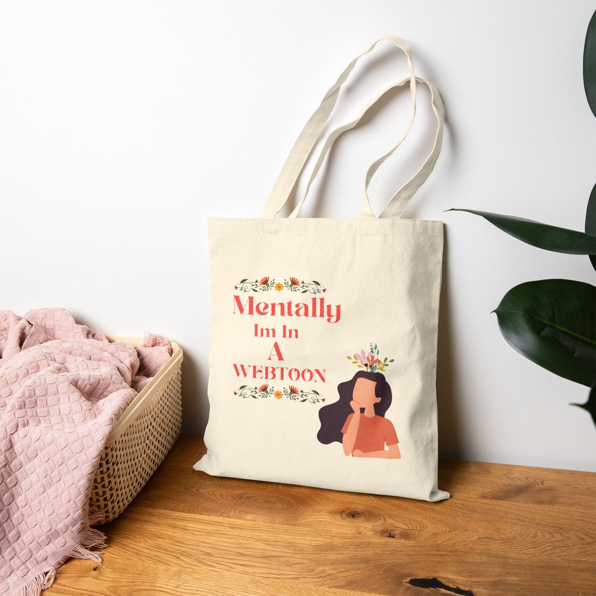 Mentally Im In A Webtoon Tote Bag